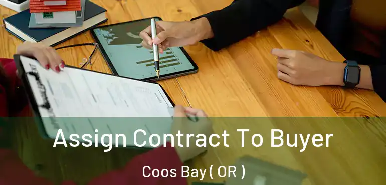  Assign Contract To Buyer Coos Bay ( OR )