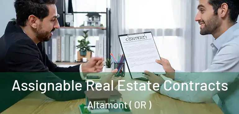  Assignable Real Estate Contracts Altamont ( OR )