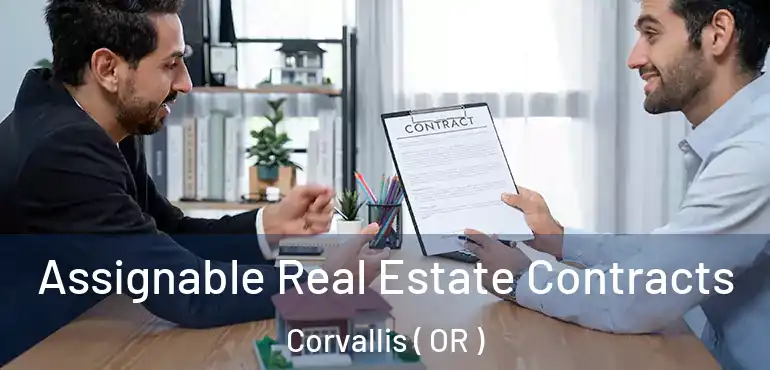  Assignable Real Estate Contracts Corvallis ( OR )