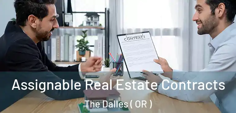  Assignable Real Estate Contracts The Dalles ( OR )