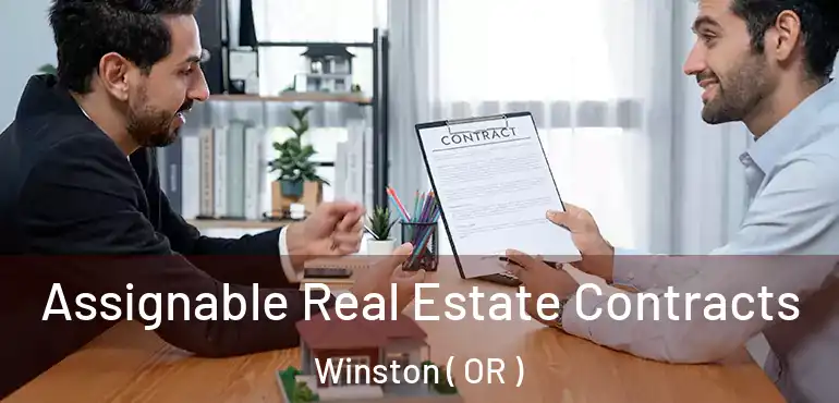  Assignable Real Estate Contracts Winston ( OR )
