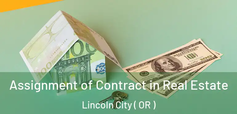  Assignment of Contract in Real Estate Lincoln City ( OR )