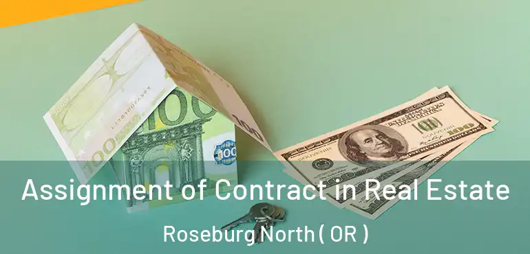 Assignment of Contract in Real Estate Roseburg North ( OR )