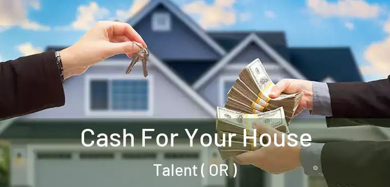  Cash For Your House Talent ( OR )