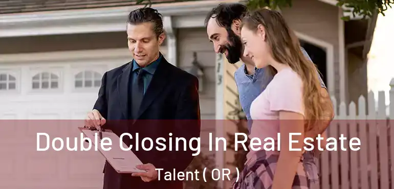 Double Closing In Real Estate Talent ( OR )