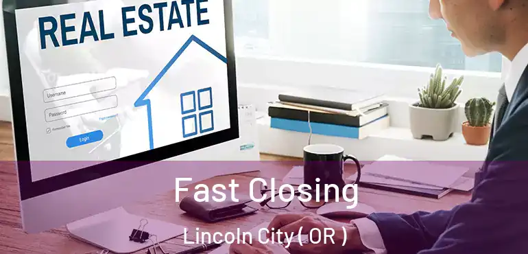  Fast Closing Lincoln City ( OR )