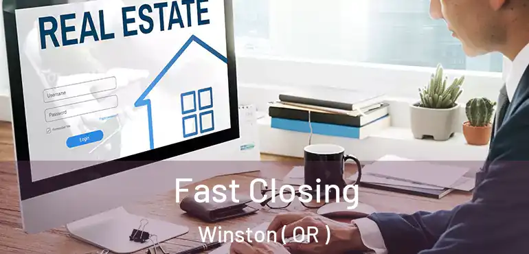  Fast Closing Winston ( OR )