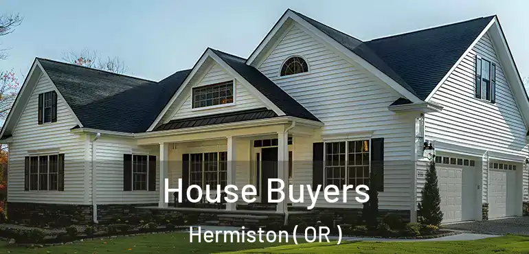  House Buyers Hermiston ( OR )