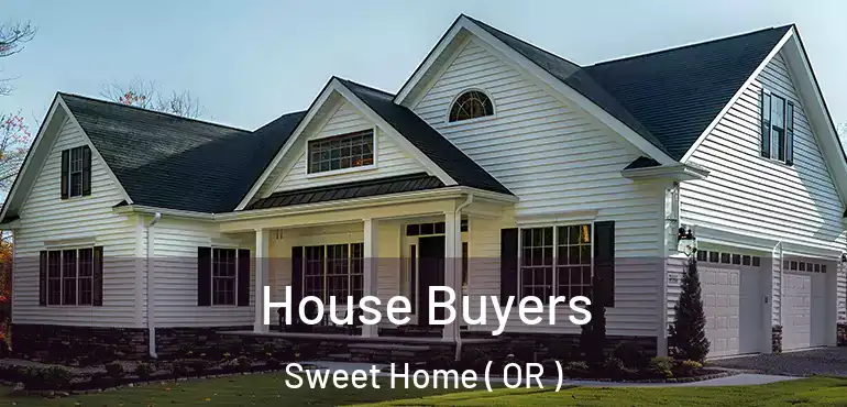  House Buyers Sweet Home ( OR )