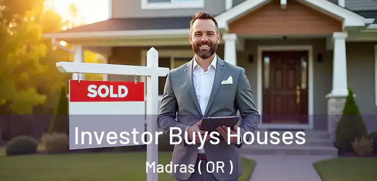  Investor Buys Houses Madras ( OR )
