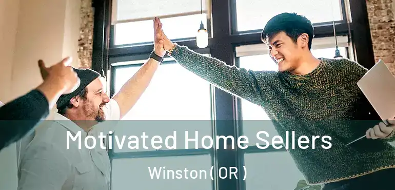  Motivated Home Sellers Winston ( OR )