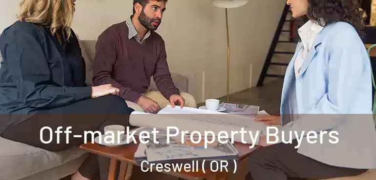  Off-market Property Buyers Creswell ( OR )