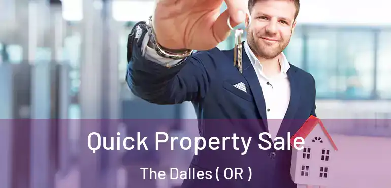  Quick Property Sale The Dalles ( OR )