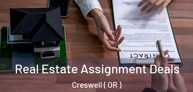 Real Estate Assignment Deals Creswell ( OR )