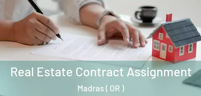  Real Estate Contract Assignment Madras ( OR )