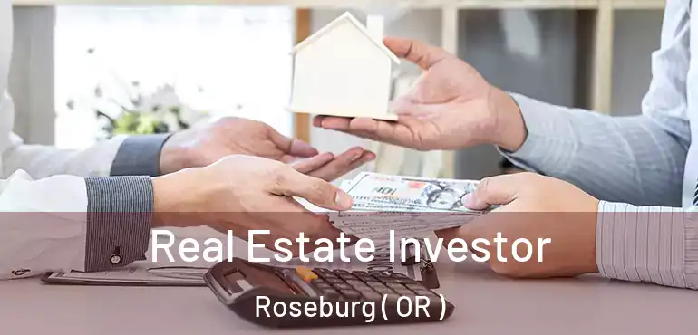 Real Estate Investor Roseburg ( OR )