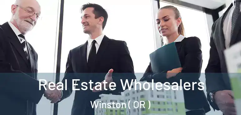  Real Estate Wholesalers Winston ( OR )