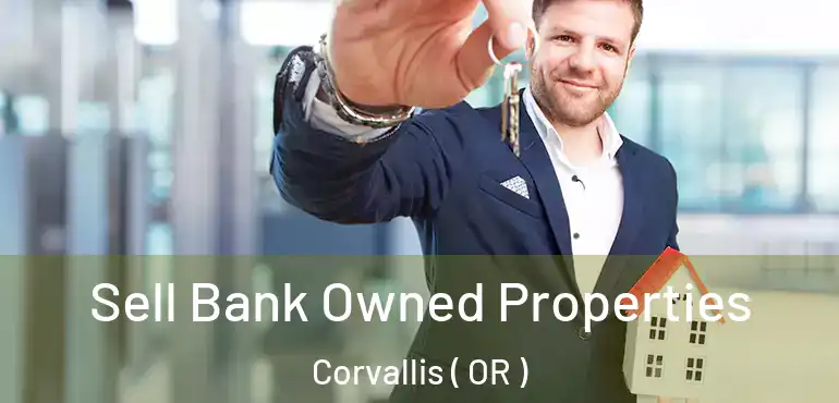  Sell Bank Owned Properties Corvallis ( OR )