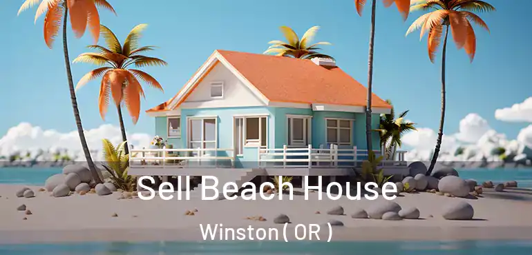  Sell Beach House Winston ( OR )