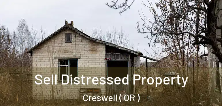  Sell Distressed Property Creswell ( OR )