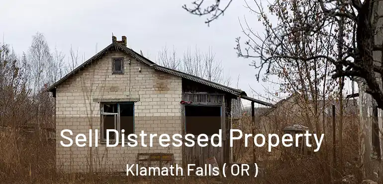  Sell Distressed Property Klamath Falls ( OR )