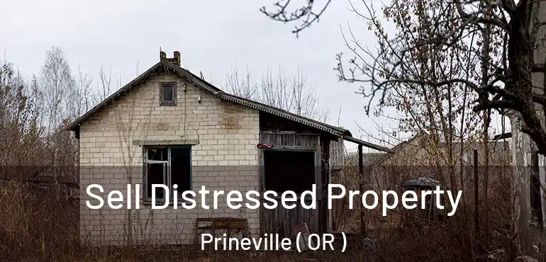  Sell Distressed Property Prineville ( OR )