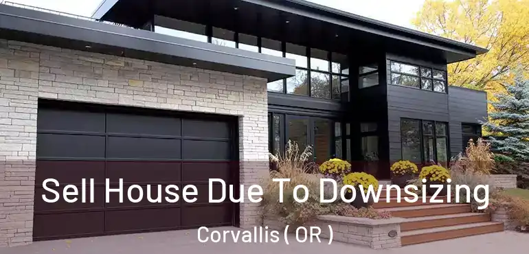  Sell House Due To Downsizing Corvallis ( OR )
