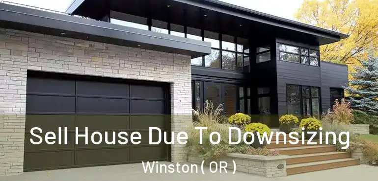  Sell House Due To Downsizing Winston ( OR )