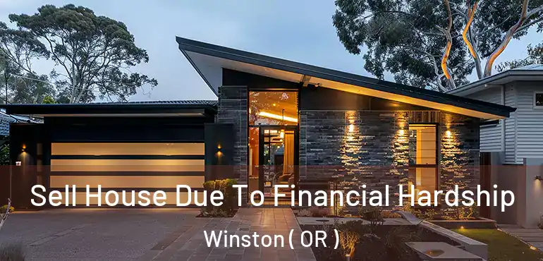  Sell House Due To Financial Hardship Winston ( OR )