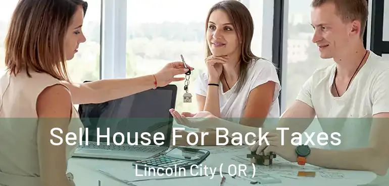  Sell House For Back Taxes Lincoln City ( OR )