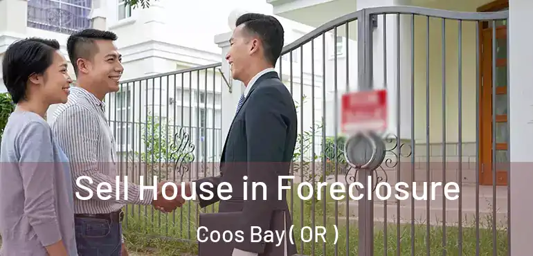  Sell House in Foreclosure Coos Bay ( OR )