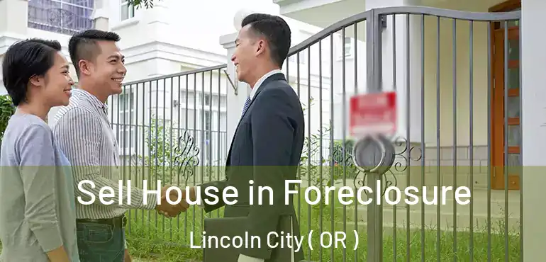  Sell House in Foreclosure Lincoln City ( OR )