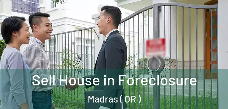  Sell House in Foreclosure Madras ( OR )