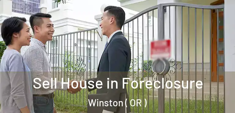  Sell House in Foreclosure Winston ( OR )
