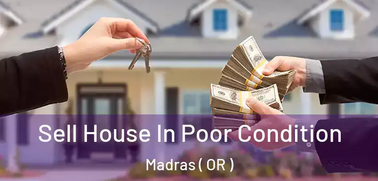  Sell House In Poor Condition Madras ( OR )