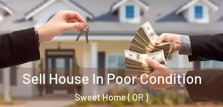  Sell House In Poor Condition Sweet Home ( OR )