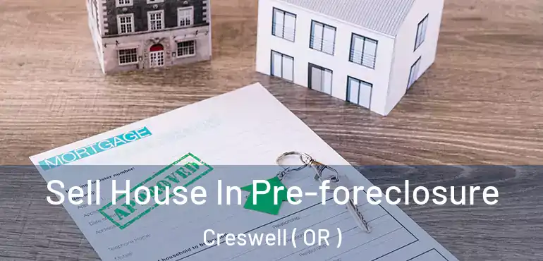  Sell House In Pre-foreclosure Creswell ( OR )