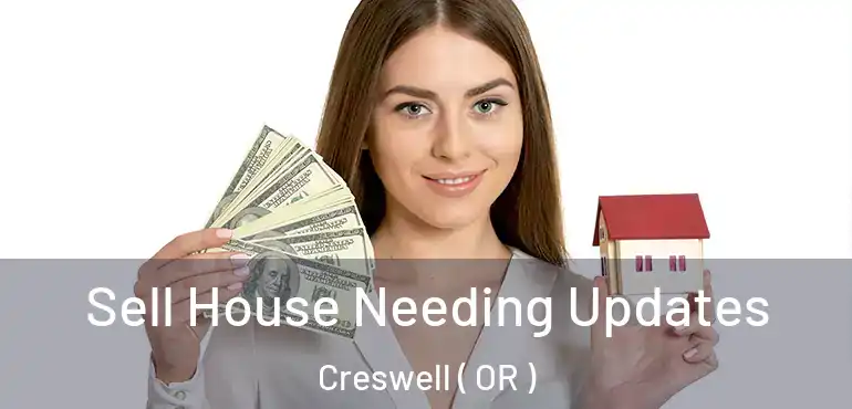  Sell House Needing Updates Creswell ( OR )