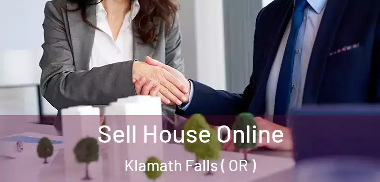  Sell House Online Klamath Falls ( OR )