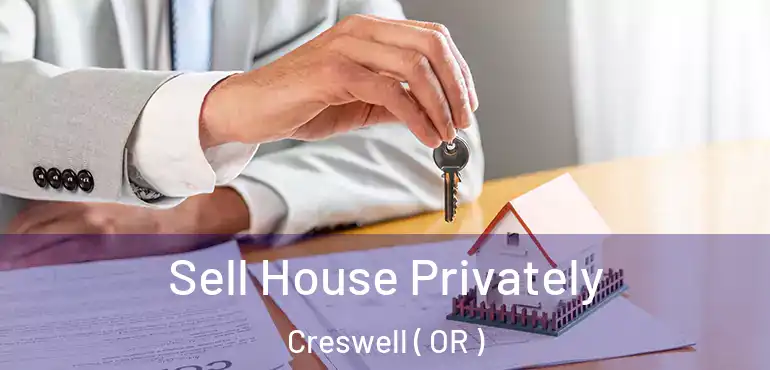 Sell House Privately Creswell ( OR )