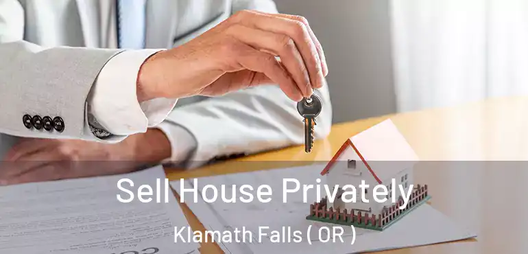  Sell House Privately Klamath Falls ( OR )