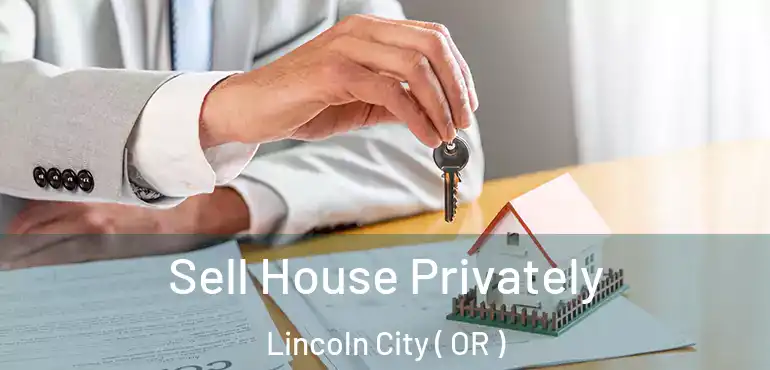  Sell House Privately Lincoln City ( OR )