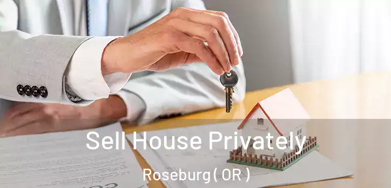  Sell House Privately Roseburg ( OR )