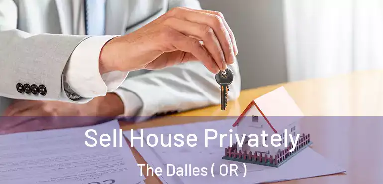  Sell House Privately The Dalles ( OR )