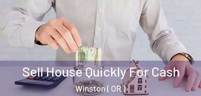  Sell House Quickly For Cash Winston ( OR )