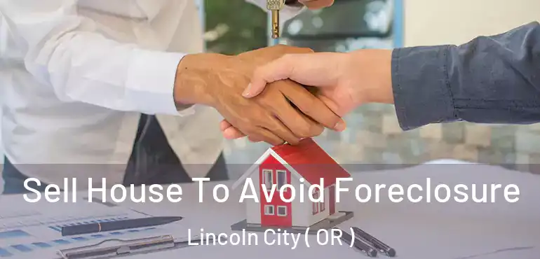  Sell House To Avoid Foreclosure Lincoln City ( OR )
