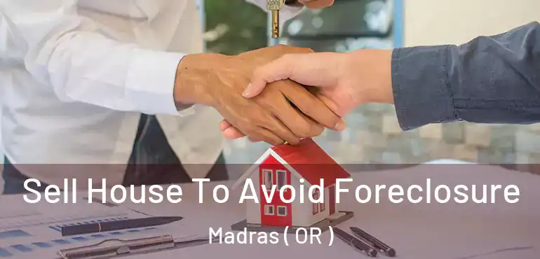 Sell House To Avoid Foreclosure Madras ( OR )