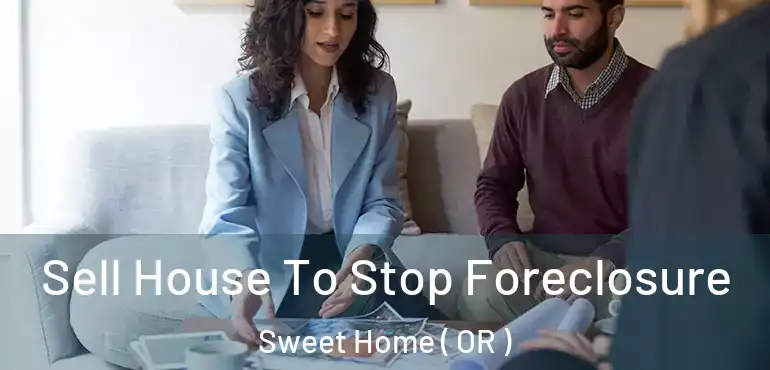  Sell House To Stop Foreclosure Sweet Home ( OR )