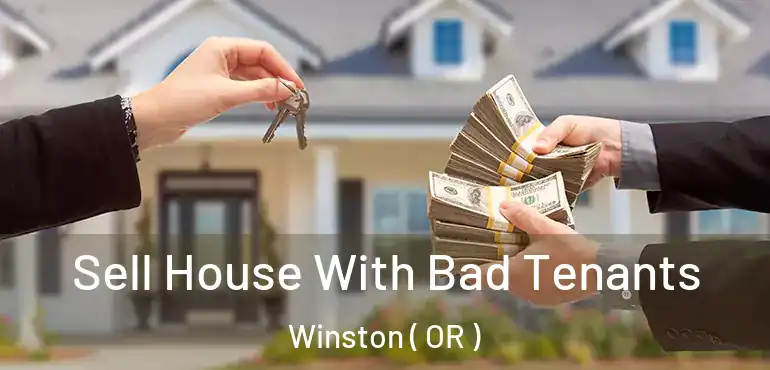  Sell House With Bad Tenants Winston ( OR )