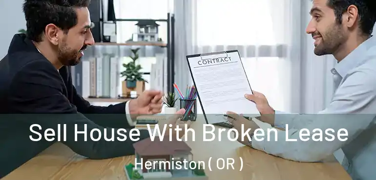  Sell House With Broken Lease Hermiston ( OR )